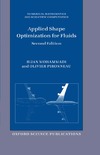 Mohammadi B ., Pironneau O.  Applied Shape Optimization for Fluids, Second Edition (Numerical Mathematics and Scientific Computation)