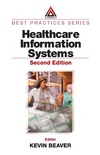 Beaver K.  Healthcare Information Systems, Second Edition (Best Practices)