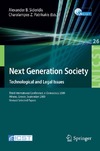 Sideridis A., Patrikakis C.  Next Generation Society Technological and Legal Issues: Third International Conference, e-Democracy 2009, Athens, Greece, September 23-25, 2009, Revised ... and Telecommunications Engineering)