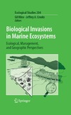 Rilov G., Crooks J.  Biological Invasions in Marine Ecosystems: Ecological, Management, and Geographic Perspectives (Ecological Studies)