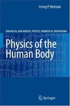Herman I.  Physics of the Human Body (Biological and Medical Physics, Biomedical Engineering)
