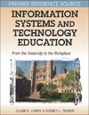 Lowry G., Turner R.  Information Systems and Technology Education: From the University to the Workplace (Premier Reference)