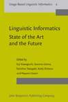 Morgan G., Woll B.  Linguistic Informatics- State Of The Art And The Future: The First International Conference On Linguistic Informatics (Usage-Based Linguistic Informatics)