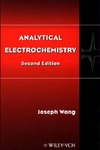 Wang J.  Analytical Electrochemistry