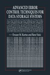 Kurtas E., Vasic B.  Advanced Error Control Techniques for Data Storage Systems