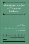 Segel L.  Mathematics Applied to Continuum Mechanics (Classics in Applied Mathematics 52) -poor quality-