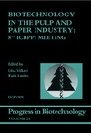 Viikari L., Lantto R.  Biotechnology in the Pulp and Paper Industry (Progress in Biotechnology)