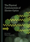 Juwiler I., Blaunstein N.  The Physical Fundamentals of Electro-Optics