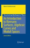 Schlichenmaier M.  An introduction to Riemann surfaces, algebraic curves and moduli spaces