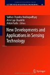 Mukhopadhyay S., Lay-Ekuakille A., Fuchs A.  New Developments and Applications in Sensing Technology (Lecture Notes in Electrical Engineering)