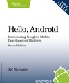 Burnette E.  Hello, Android: Introducing Google's Mobile Development Platform