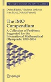 Djukic D., Jankovic V., Matic I.  The IMO Compendium: A Collection of Problems Suggested for The International Mathematical Olympiads: 1959-2004