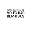 Tuszynski J., Kurzynski M.  Introduction to Molecular Biophysics