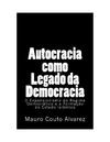 Alvarez Filho J. M.  AUTOCRACIA COMO LEGADO DA DEMOCRACIA O Expansionismo do Regime Democr&#225;tico e a Forma&#231;&#227;o do Estado Isl&#226;mico