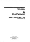 Kochan S., Wood P.  Topics in C Programming