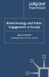 Hansen J.  Biotechnology and Public Engagement in Europe
