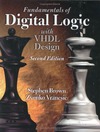 Brown S., Vranesic Z.  Fundamentals of Digital Logic with VHDL Design