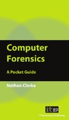 Clarke N.  Computer Forensics: A Pocket Guide