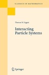 Liggett T.  Interacting Particle Systems (Classics in Mathematics)