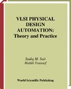 Sait S., Youssef H.  VLSI Physical Design Automation: Theory and Practice