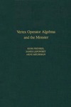 Frenkel I., Lepowsky J., Meurman A.  Vertex operator algebras and the monster