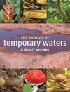 Williams D.  The Biology of Temporary Waters