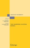 Grimmett G.  The Random-Cluster Model (Grundlehren der mathematischen Wissenschaften)