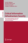 Gritzalis D., H&#228;mmerli B., Bologna S.  Critical Information Infrastructure Security: 6th International Workshop, CRITIS 2011, Lucerne, Switzerland, September 8-9, 2011, Revised Selected Papers