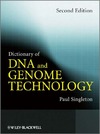 Singleton P.  Dictionary of DNA and Genome Technology