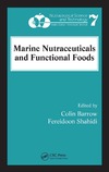 Barrow C., Shahidi F.  Marine Nutraceuticals and Functional Foods (Nutraceutical Science and Technology)