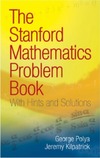 Polya G., Kilpatrick J.  The Stanford Mathematics Problem Book: With Hints and Solutions