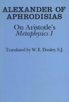 Dooley W.  Alexander of Aphrodisias on Aristotles Metaphysics 1. Translated by W. E. Dooley