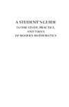 Bindner D., Erickson M.  A student's guide to the study, practice, and tools of modern mathematics