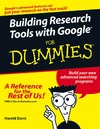 Davis H.  Building Research Tools With Google For Dummies