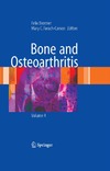 Bronner F., Farach-Carson M.  Bone and Osteoarthritis