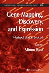 Bina M.  Gene Mapping, Discovery and Expression: Methods And Protocols (Methods in Molecular Biology Vol 338)