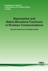 Jorswieck E., Boche H.  Majorization and Matrix Monotone Functions in Wireless Communications