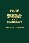 Fuchsman C.  Peat: Industrial Chemistry and Technology