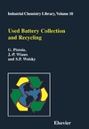 Pistoia G., Wiaux J., Wolsky S.  Used Battery Collection and Recycling, Volume 10 (Industrial Chemistry Library)