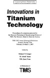Gungor M., Imam M., Froes F.  Innovations in Titanium Technology