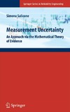 Salicone S.  Measurement Uncertainty: An Approach via the Mathematical Theory of Evidence (Springer Series in Reliability Engineering)
