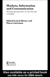 Birner J., Garrouste P.  Markets, Information and Communication: Austrian Perspectives on the Internet Economy (Foundations of the Market Economy Series.)