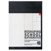 0  Reshaping School Mathematics: A Philosophy and Framework for Curriculum (Perspectives on School Mathematics)