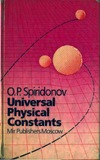 Spiridonov O.  Universal Physical Constants