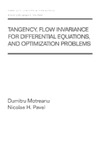 Pavel N., Motreanu D.  Tangency, flow invariance for differential equations, and optimization problems