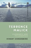 Sinnerbrink R.  Terrence Malick.Filmmaker and philosopher