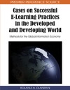 Olaniran B.  Cases on Successful E-learning Practices in the Developed and Developing World: Methods for the Global Information Economy (Premier Reference Source)