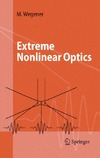 Wegener M.  Extreme nonlinear optics