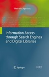 Agosti M. ed.  Information Access through Search Engines and Digital Libraries (The Information Retrieval Series)