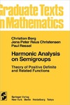 Berge C., Christensen J., Ressel P.  Harmonic Analysis on Semigroups: Theory of Positive Definite and Related Functions (Graduate Texts in Mathematics 100)